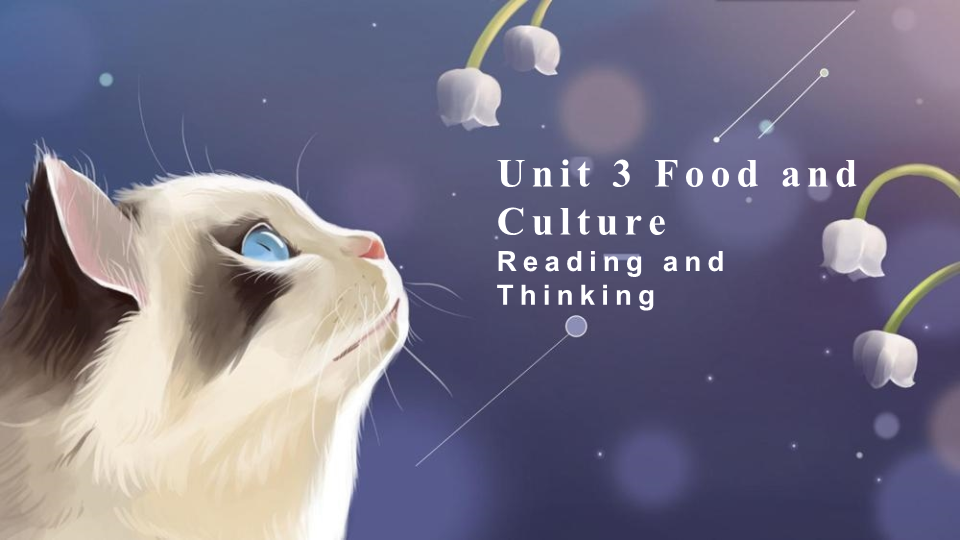 2021新版人教版选修二英语Unit3 Food and CultureReading and Thinking- ppt课件.pptx