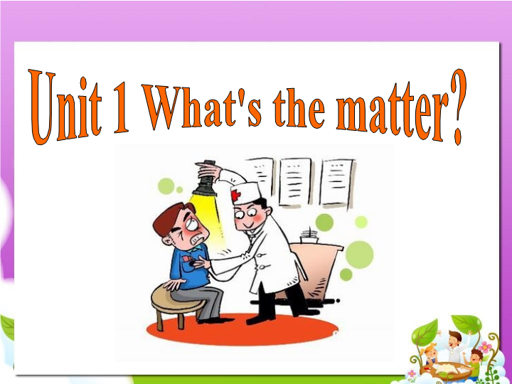 八年级下Unit1 Whats the matter Section A  Speaking.ppt