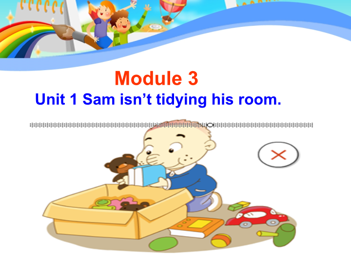 外研版(一起)英语二年级下Module 3《Unit 1 Sam isn’t tidying his room》课件6