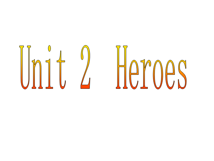 北师大版高考第一轮英语复习课件：Unit2 Heroes