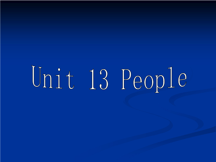 北师大版高考第一轮英语复习课件：Unit13 People