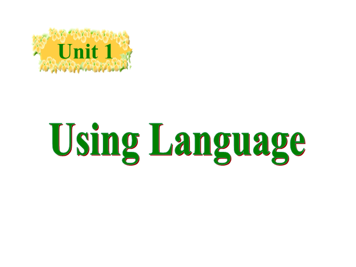 人教新课标英语选修十Unit1 Using language课件