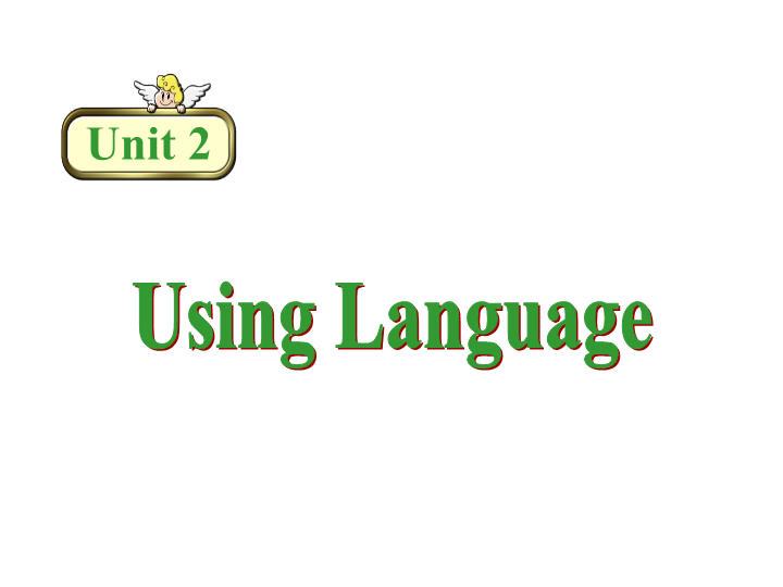 人教新课标英语选修十Unit2 Using language课件