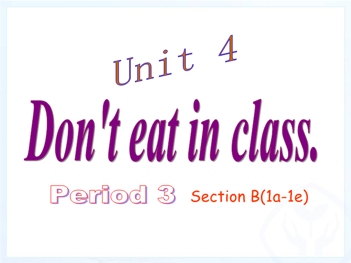 新目标人教版英语七年级下册Unit 4 period 3课件