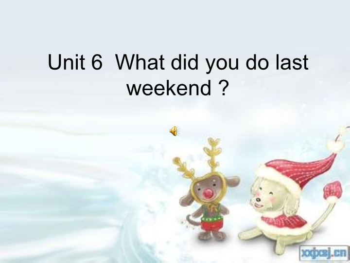 陕旅版小学英语六年级上册《Unit 6 What did you do last weekend》PPT课件 (1).ppt