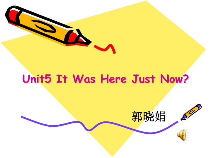 陕旅版小学英语六年级上册《Unit 5 It was here just now》PPT课件 (1).ppt