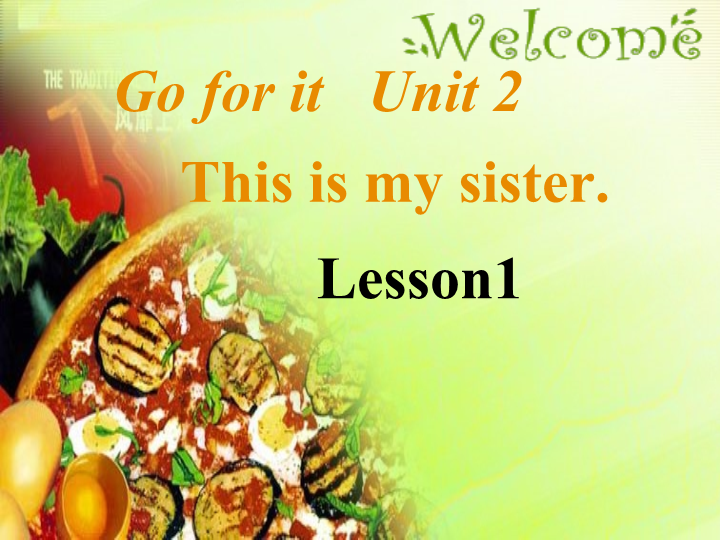 七年级Unit2 This is my sister Lesson1优质课ppt课件下载