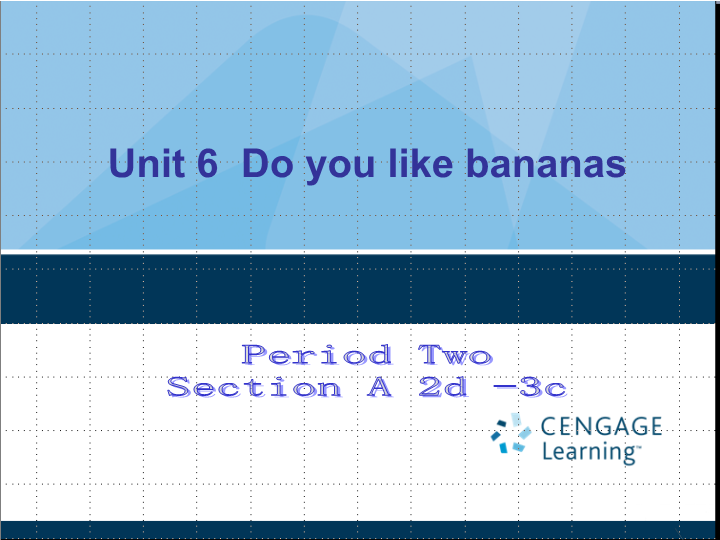 七年级Unit6 Do you like bananas Section A 2d-3c PPT教学自制课件.