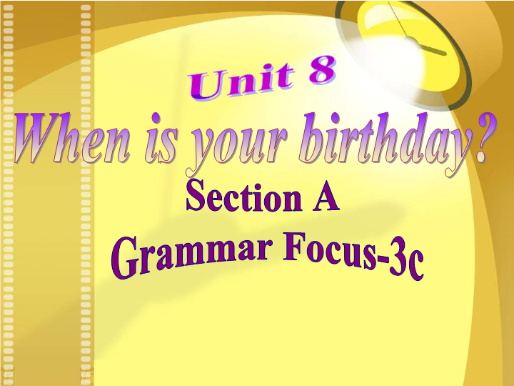 七年级英语Unit8 When is your birthday Section A ppt课件