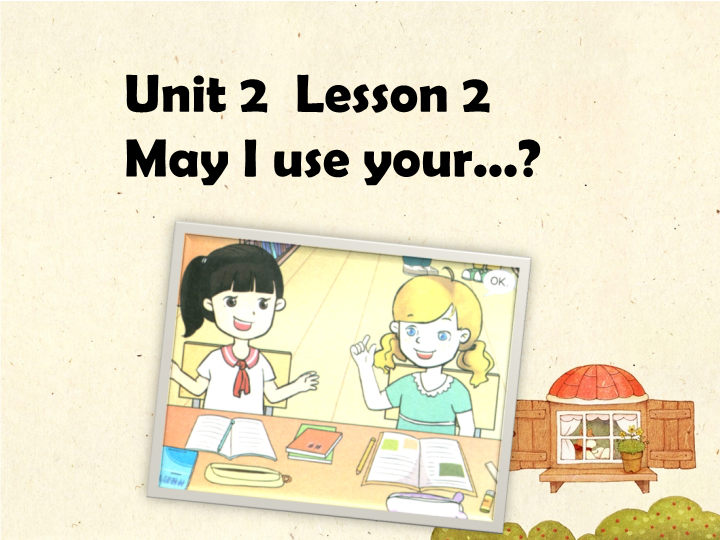 四年级英语上册   Unit 4 Lesson2  May I use your课件