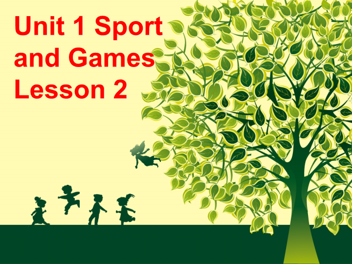 四年级英语上册  Unit 1Sport and Games Lesson2 课件2 (人教版）