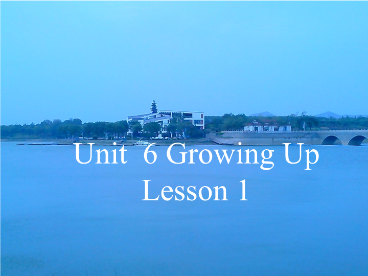 五年级英语下册 Unit6 Growing Up Lesson1 课件2