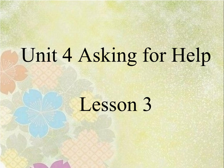 四年级英语上册   Unit 4  Asking for help..Lesson3 课件3（人教版一起点）