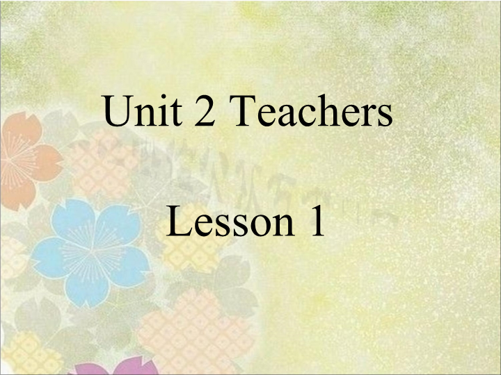 五年级英语上册   Ｕｎｉｔ2Teachers Lesson1课件3（人教版一起点）