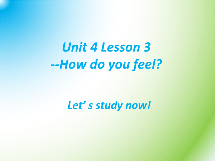 六年级英语上册   Unit4FeelingslLesson2Howdoyoufeel课件（人教版一起点）