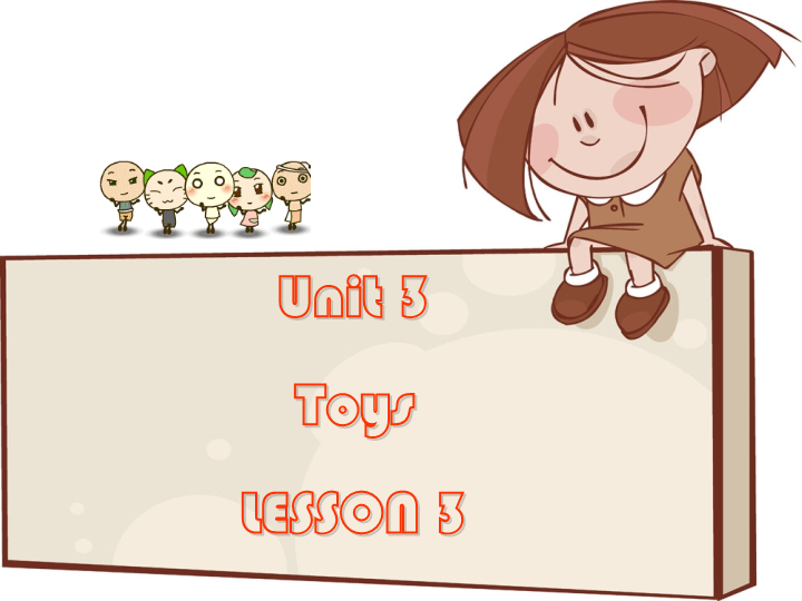 一年级英语下册  Unit 3 Toys Lesson 3 课件 2