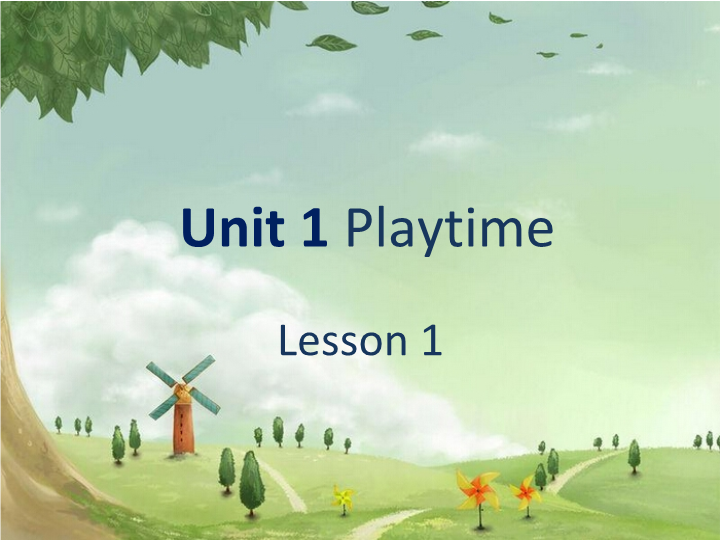 二年级英语下册  Unit 1 Playtime Lesson 1 课件 2（人教版）