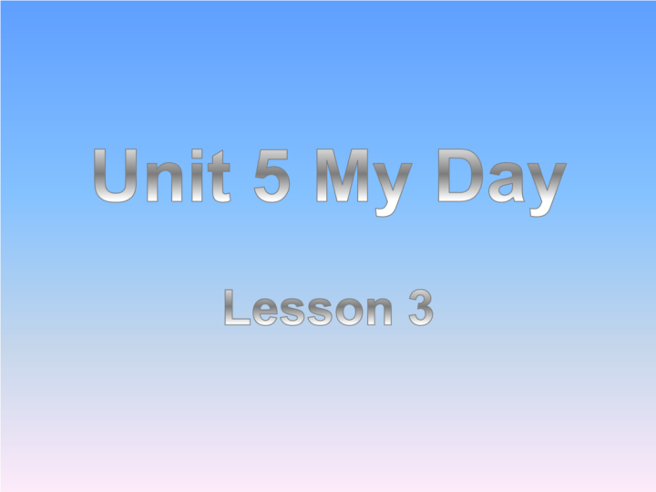 二年级英语下册  Unit 5 My Day Lesson 3 课件 1（人教版）