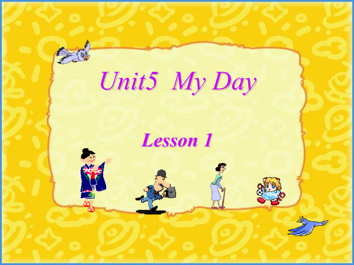 二年级英语下册  Unit 5 My Day Lesson 1 课件 1（人教版）