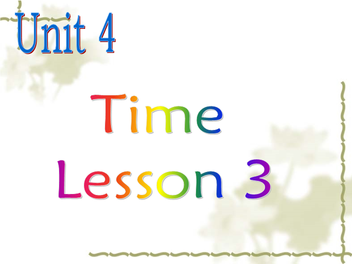 二年级英语下册  Unit 4 Time Lesson 3 课件 2（人教版）