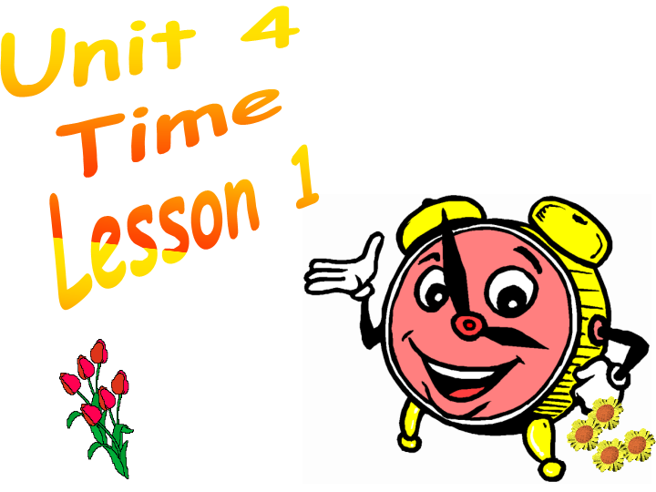 二年级英语下册  Unit 4 Time Lesson 1 课件 2（人教版）